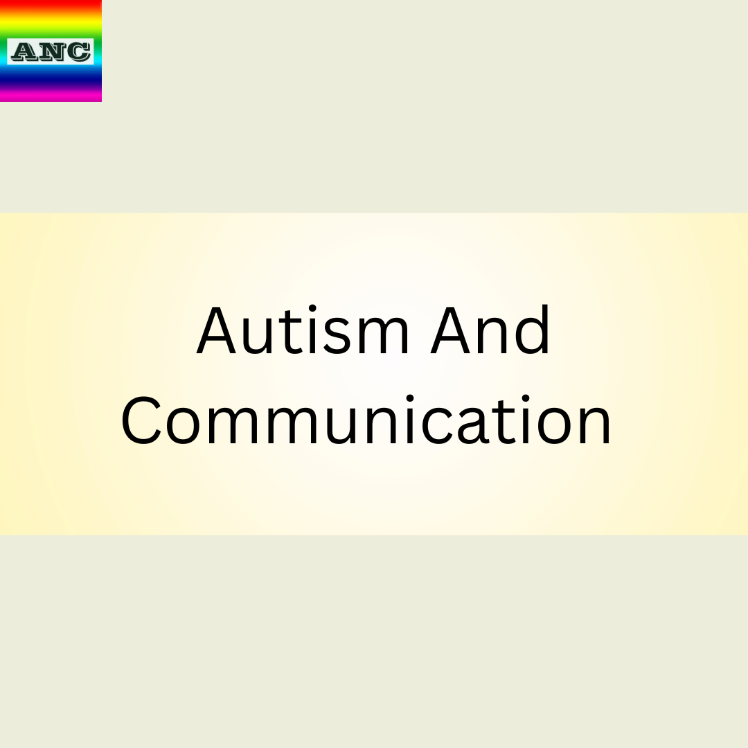 Autism and Communication
