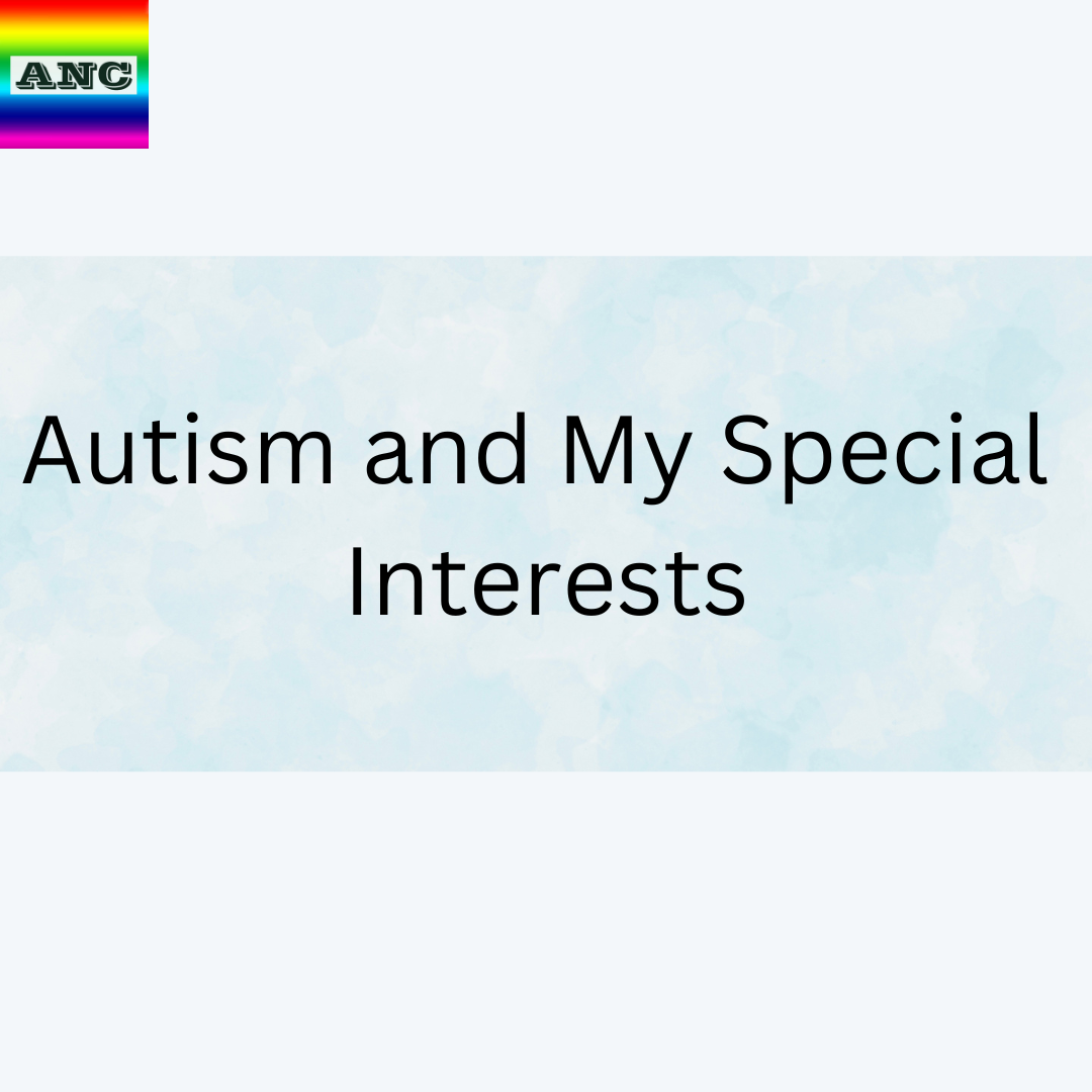 Autism and Special Interest: Blogs